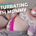 Best Mommy Domme Masturbates with Enchanting BBW Babygirl